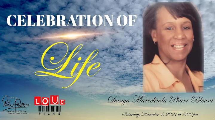 Celebration of Life for Danya Marcelinda Pharr Blo...