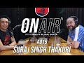 On air with sanjay 016  suraj singh thakuri