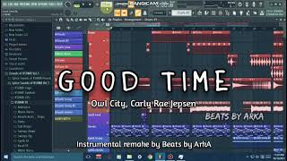 Owl City Carly Rae Jepsen - Good Time Instrumental Remake FL Studio 20 [FREE FLP]
