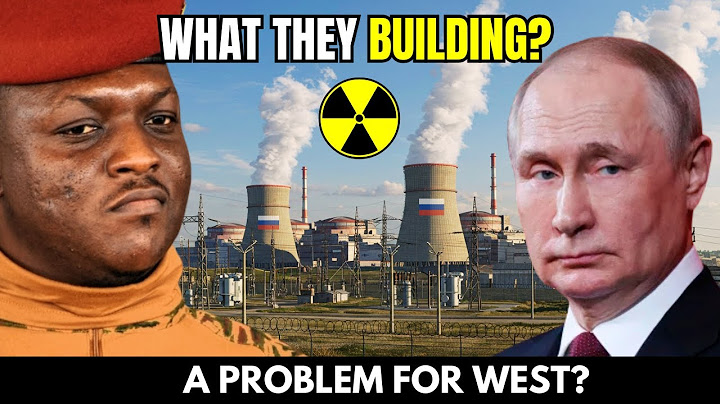 Russia Launches Nuclear Energy Project in Burkina Faso