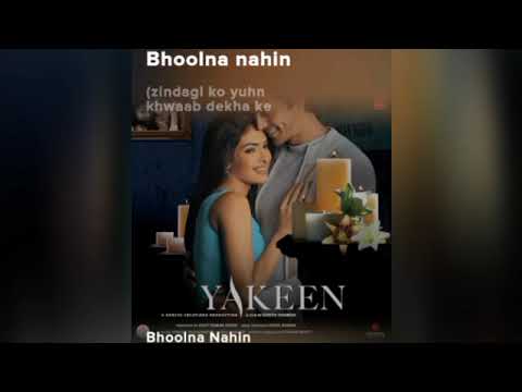 Bhoolna Nahin Male Song From Yakeen Song Music Entertainment Love Hitsong