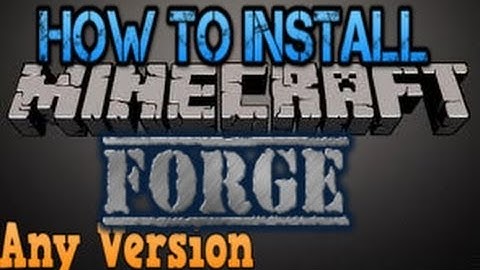 How to Install Forge on Windows 7 & 8