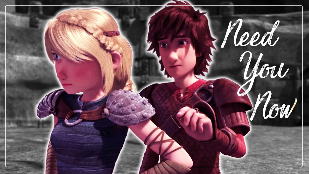 Hiccstrid | Need you now | RTTE
