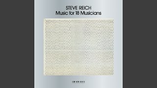 Reich: Music for 18 Musicians: Section IIIB