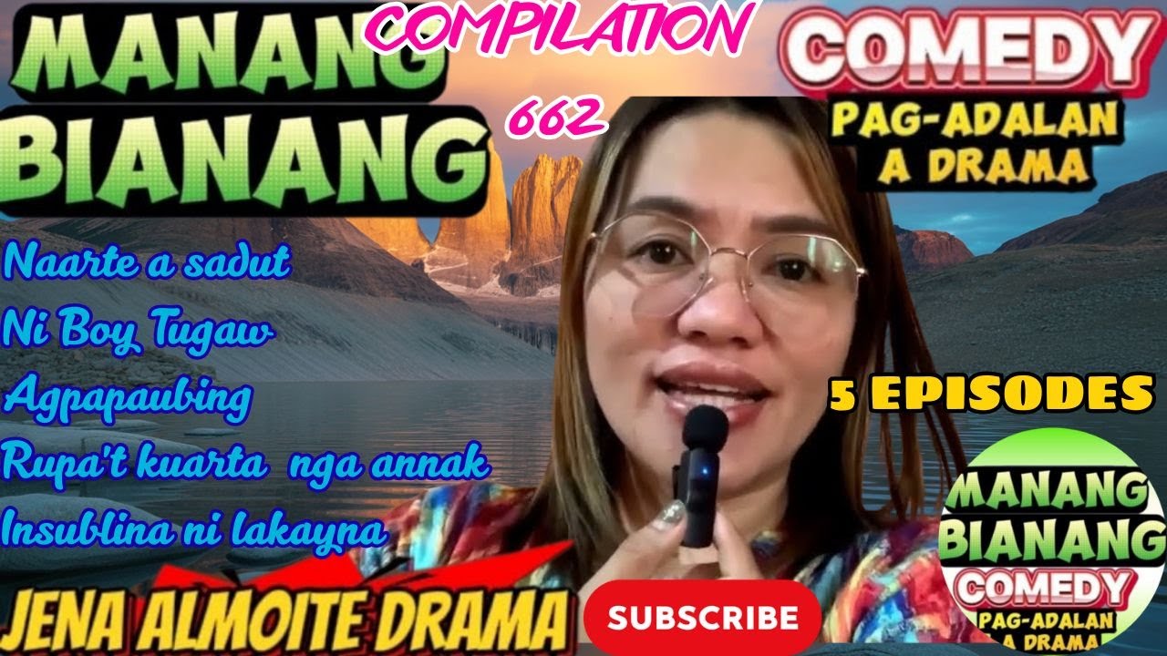 Manang Bianang Compilation 662 5 in 1 JENA ALMOITE DRAMA/ Comedy Pag-adalan a drama ilocano