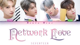 NETWORK LOVE - SEVENTEEN (세븐틴) [Color Coded Lyrics/가사 HAN|ROM|SUB INDO]