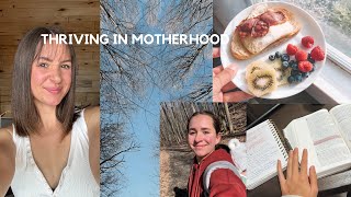 Learning to THIRVE instead of SURVIVE in Motherhood