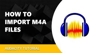 How To Import m4a Files In Audacity