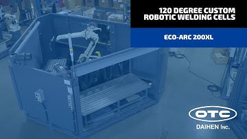 120 Degree Custom Robotic Welding Cells | Eco-Arc 200xl