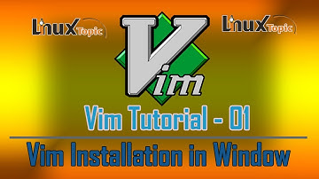 Vi Editor - 01 Vim Editor Basic Installation in Windows | Vim Editor Full Form |   #linuxtopic