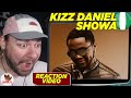 KIZZ ON TOP FORM! | Kizz Daniel - Showa | CUBREACTS UK ANALYSIS VIDEO