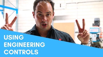 HOW TO USE ENGINEERING CONTROLS - ISO 9001:2015 Opportunity Analysis