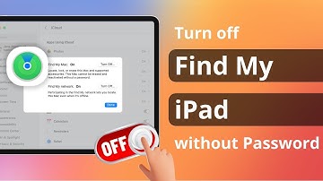 [ 2 Ways] How to Turn Off Find My iPad without Password 2025
