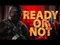Ready or Not | LIVE Gameplay