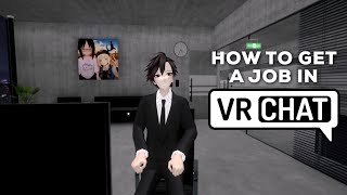 How to get a job in VRChat (American Sign Language)
