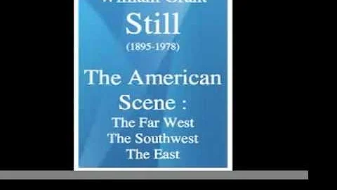 William Grant Still (1895-1978) : The American Sce...