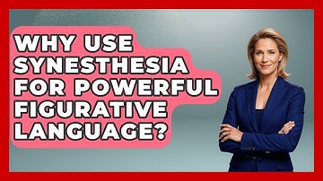 Why Use Synesthesia For Powerful Figurative Language? - The Storytellers Room