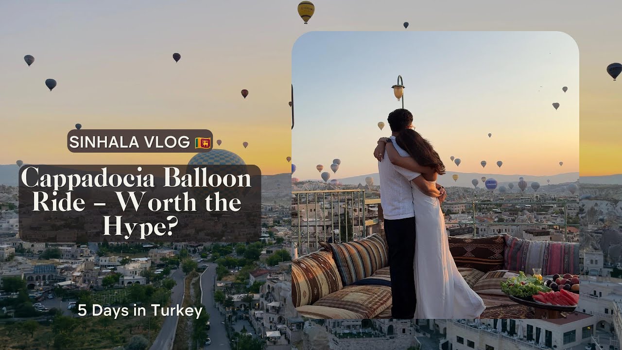 6 Days in Turkey 🇹🇷 | Sinhala Vlog: Istanbul & Cappadocia | Hot Air Balloons 🎈 + Hidden Gems