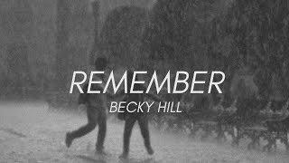 remember - becky hill (slowed)
