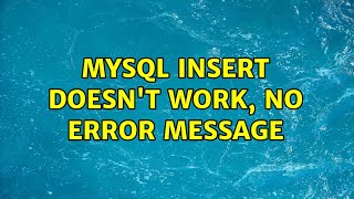MySQL insert doesn't work, no error message (3 Solutions!!) Net Worth
