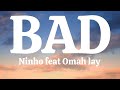 Ninho feat Omah lay - Bad [NI] (Paroles/Lyrics)