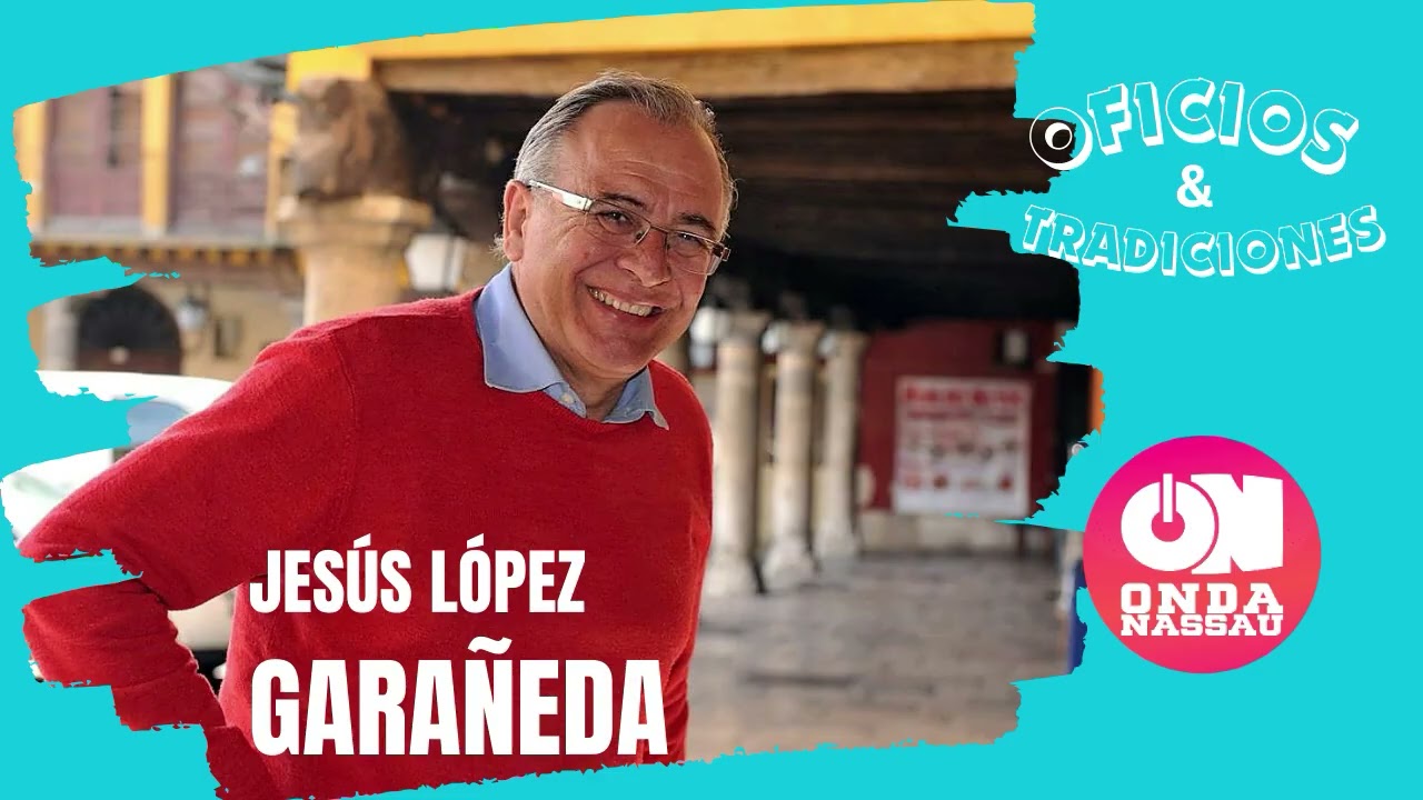 JESÚS LÓPEZ GARAÑEDA I CRONISTA I ENTREVISTA