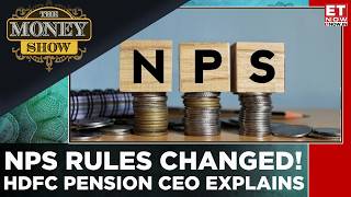 NPS Big Changes: 80% Lump Sum Withdrawal, 100% Equity Option Explained | The Money Show | ET Now