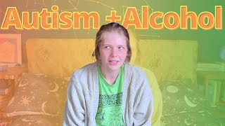 Autistic Experiences With Alcohol