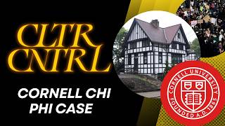 Cornell Chi Phi Case | Culture Central
