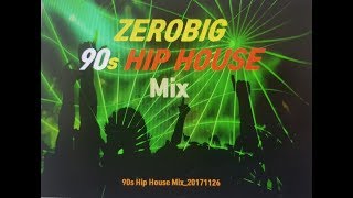 Zerobig&#39;s 90s Hip House Mix