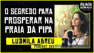 Como funcionam os Negócios Imobiliários na Praia da Pipa? - Ludmila Abreu | Beach Nomads