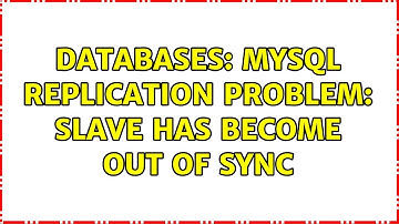 Databases: MySQL replication problem: slave has become out of sync (2 Solutions!!)