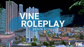 Vine Roleplay Trailer | #seniniçin 18.01.2020' de sizlerle (www.vineroleplay.com/forum)