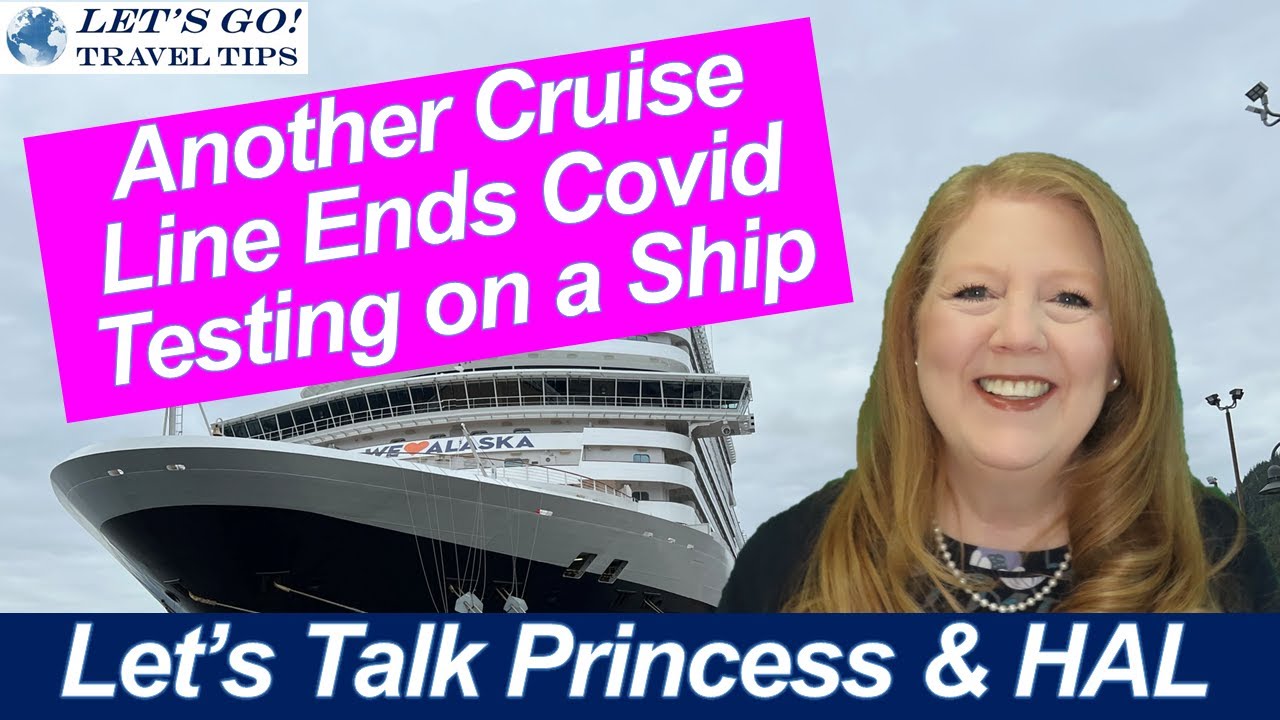 CRUISE NEWS! ANOTHER CRUISE LINE ENDS COVID TESTING NO PRE-EMBARKATION TESTING HOLLAND AMERICA