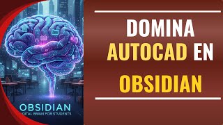 AutoCAD – Kit de Aprendizaje Moderno en Obsidian