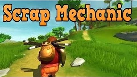 Scrap Mechanic - EP2 1080p HD (Creative)  Building a Garage