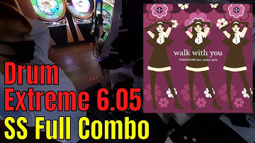 [GITADORA NEX+AGE] walk with you Extreme Drum 6.05 SS FC