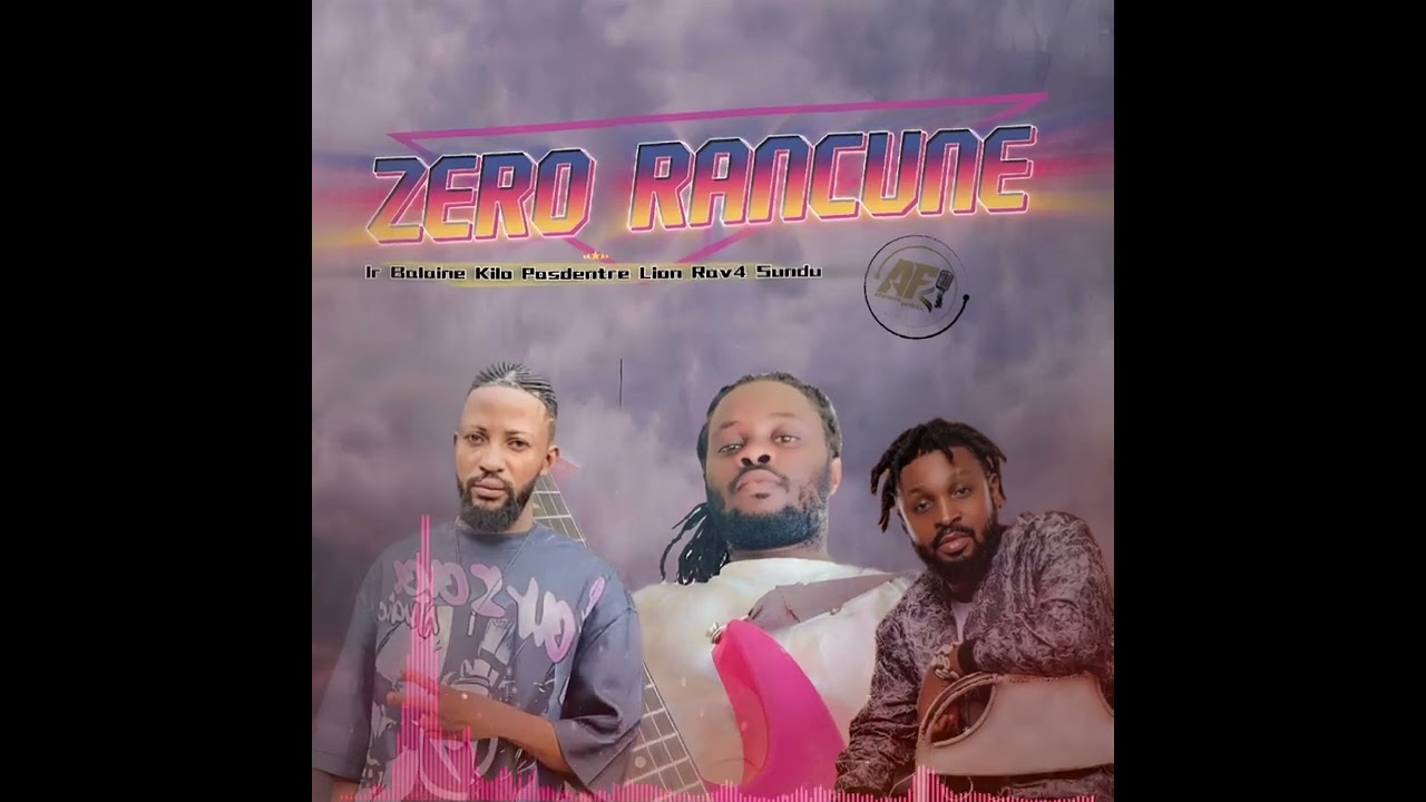 ZERO RANCUNE (Audio Officiel) Ir Dj Balaine Kilo Dj Pasdentre Lion Dj Rav4 Sundu