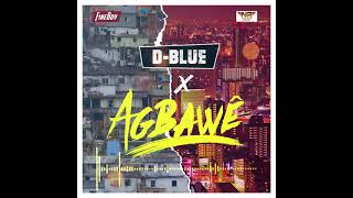 D-Blue - Agbawê (Audio Offciel)