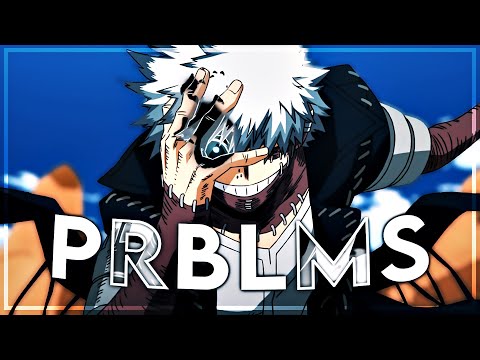 Dabi - Prblms [Edit/AMV]