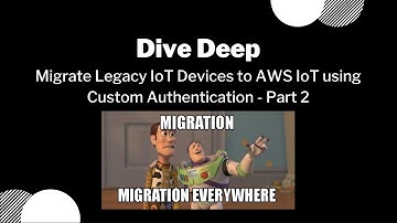 Migrate Legacy IoT Devices to AWS IoT using Custom Authentication - Part 2