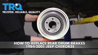 How To Replace Rear Drum Brakes 1984-2001 Jeep Cherokee