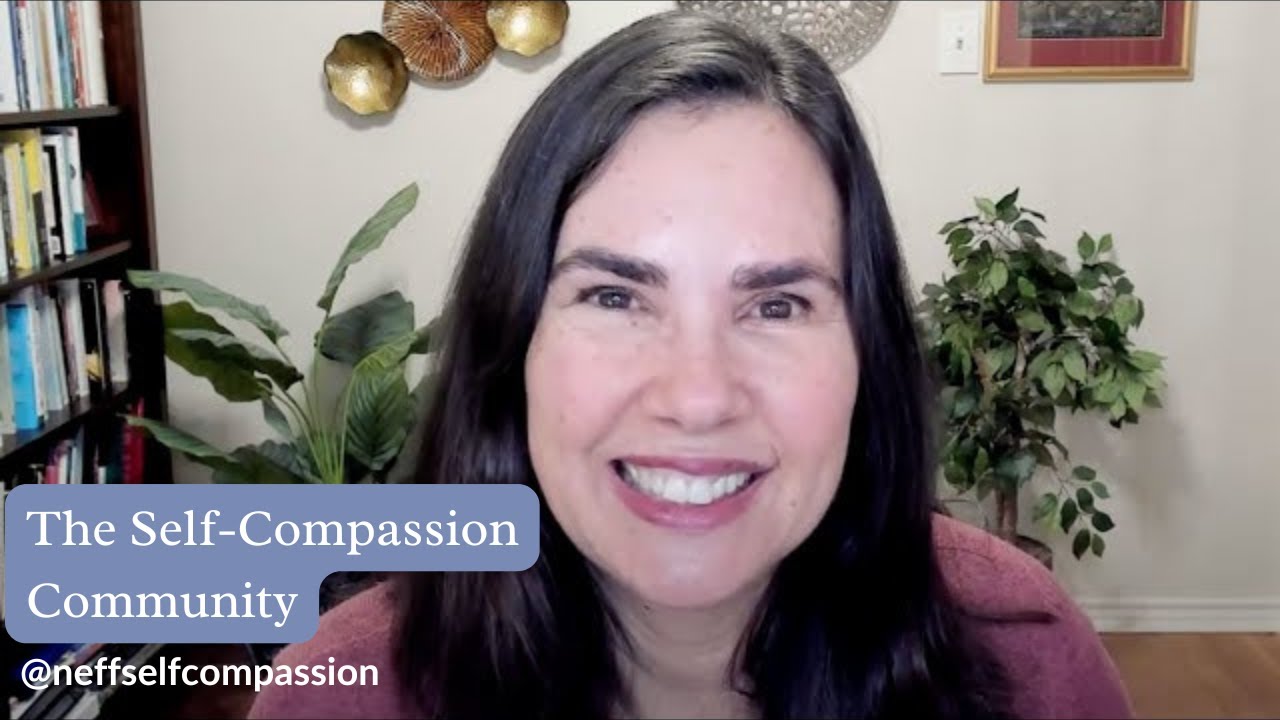 The Community A Message from Dr. Kristin Neff YouTube