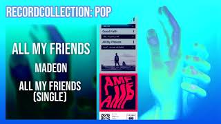 Madeon - All My Friends (Single) (HQ Audio)