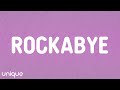 Clean Bandit Rockabye Lyrics Ft Sean Paul Anne Marie