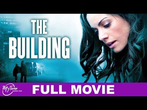 The Building Full Thriller Movie Erica Durance Adrian Holmes David Palffy MyTimeMoviesNow 