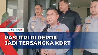 Saling Lapor Kasus KDRT, Pasutri di Depok Jadi Tersangka
