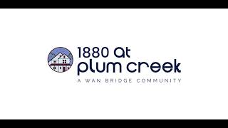 1880 at Plum Creek - A Wan Bridge Community