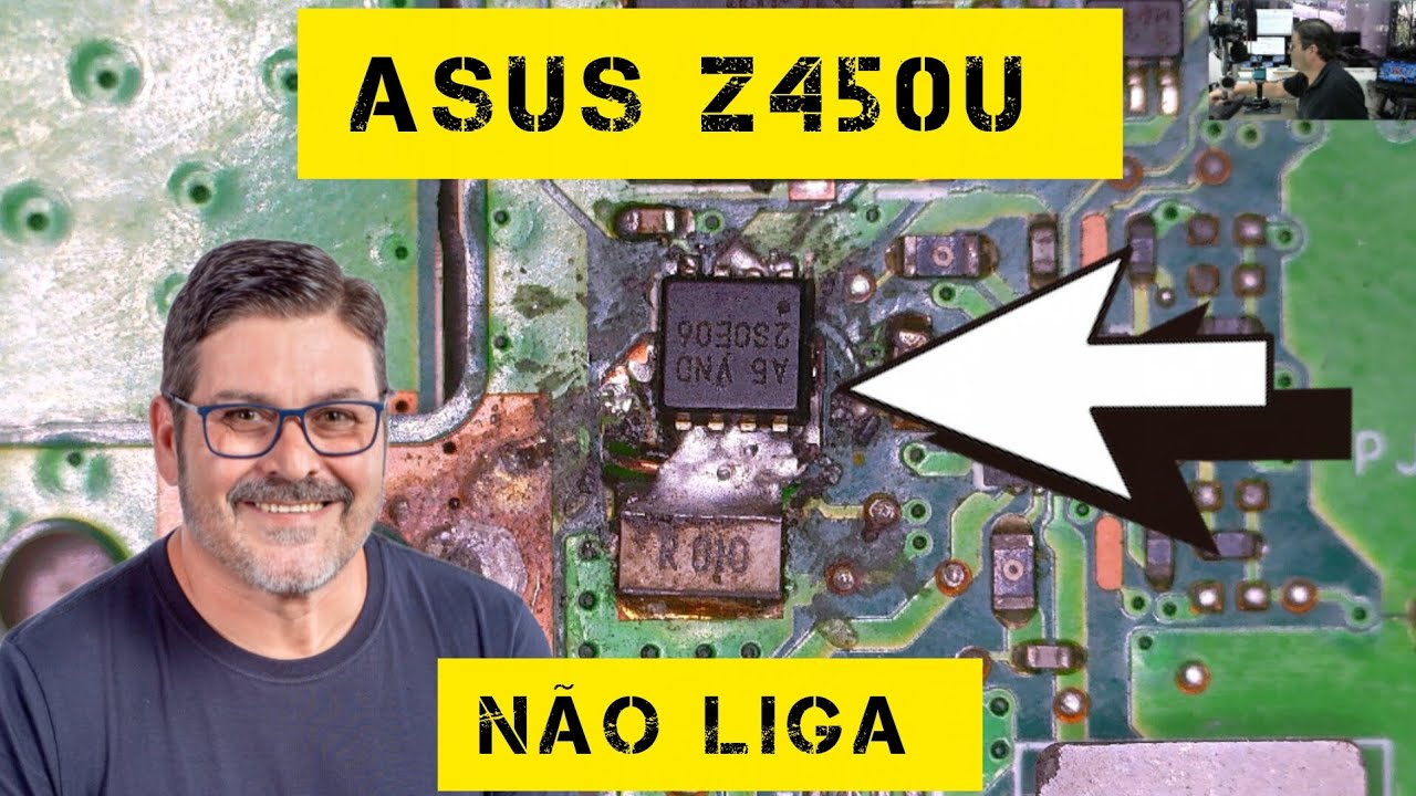 Asus Z450U - Não Liga  - Dia a Dia na Bancada 