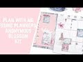 Plan with Me- Using Planners Anonymous Blossom Kit